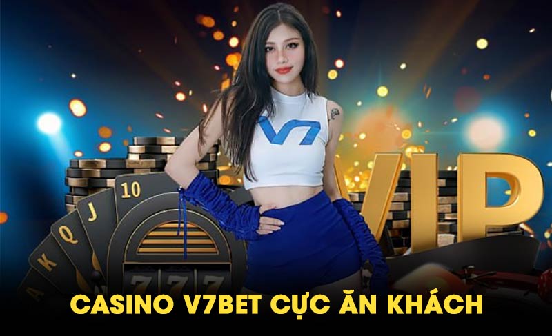 Trang chủ 33 V7bet sảnh casino ăn khách